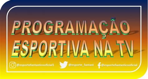 programação esportiva na tv|Esporte: programação esportiva na TV hoje .
